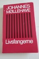 LivsfangerneAf Johannes MøllehaveForlag Danmarks Bogklub 1977Sideantal 182