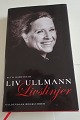 LivslinjerAf Ketil BjórnstadOm Liv UllmannPå dansk ved Sara KochForlag Gyldendals Bogklubber 2006Sideantal 303
