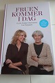 Fruen kommer i dagCecilie Frøkjær interviewer Lise NørgaardForlag Gyldendal2016Sideantal 235
