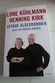 Afskaf alderdommen - Bliv i de voksnes rækkerAf Lone Kühlmann og Henning KirkForlag Gyldendal2012Sideantal 266