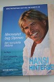 Hansi HinterseerMennesket bag stjernen - Den komplette historie2010Forlag: BogkompagnietSideantal: 203As gut as new